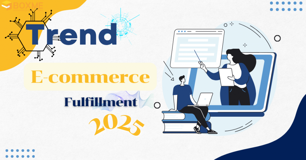 E-commerce Fulfillment 2025