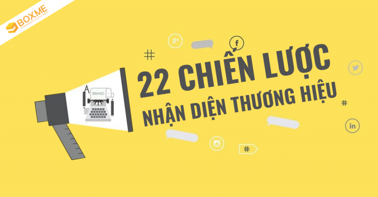 22-chien-luoc-tang-nhan-dien-thuong-hieu