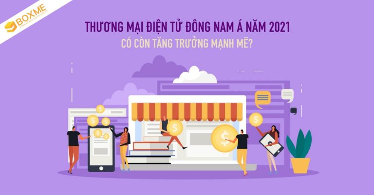 thuong-mai-dien-tu-dong-nam-a-2021