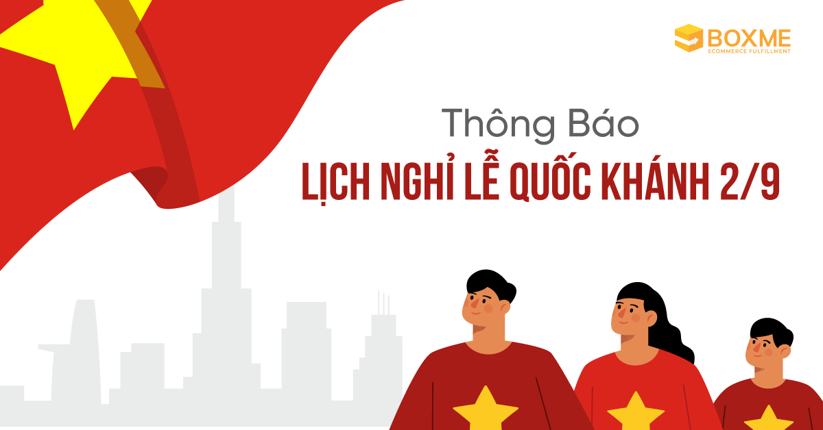 Boxme thông báo lịch nghỉ lễ Quốc khánh 2-9 - Boxme Việt Nam