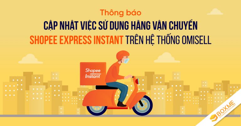 shopee-express-instant-tren-he-thong-omisell