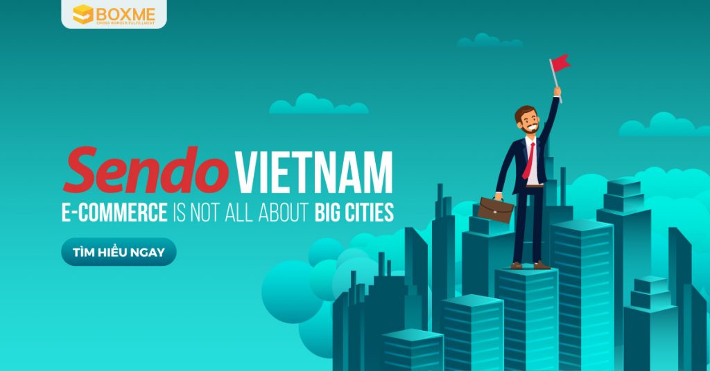 Sendo Vietnam: E-commerce is not all about big cities 1