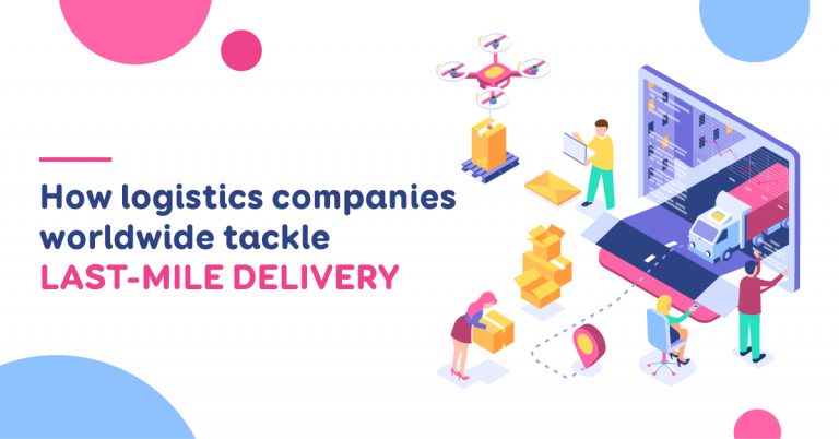 How logistics companies worldwide tackle last-mile delivery - Boxme Global