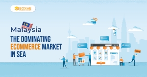 Malaysia The Dominating Ecommerce Market in SEA