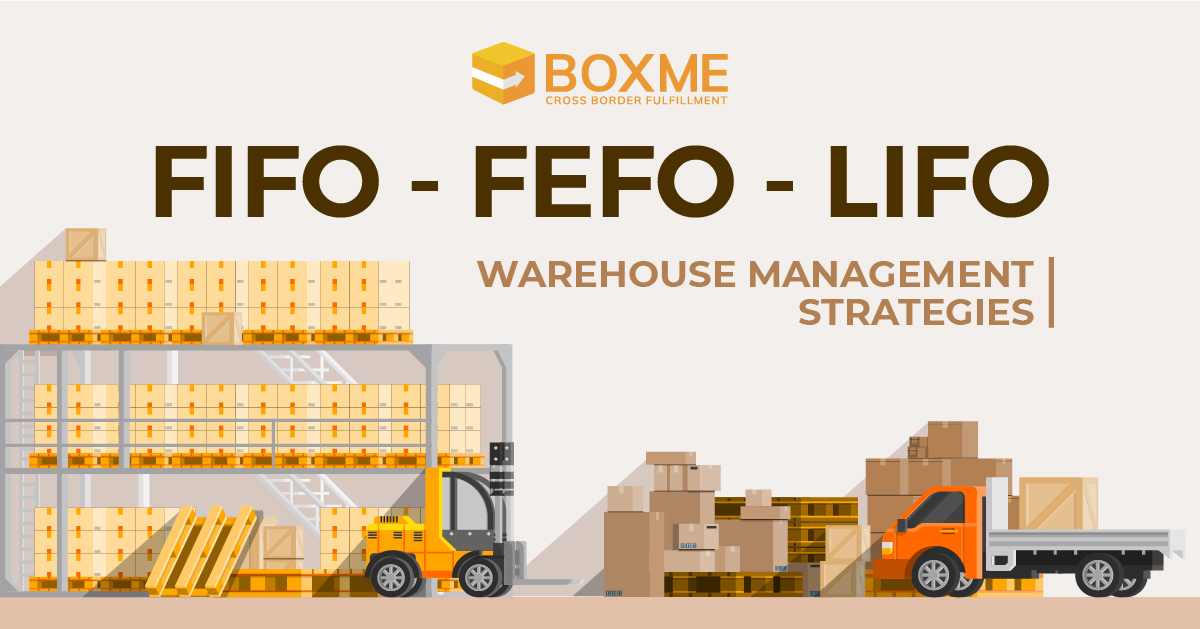 Which one is the best warehouse management strategy: FIFO FEFO or. blog.box...